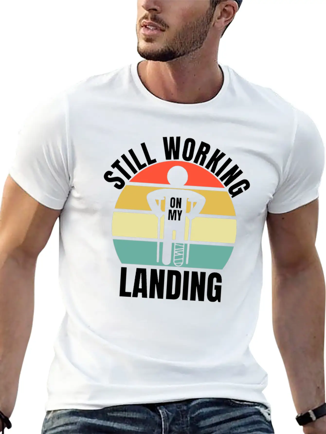 Still Working On My Landing - Leg Fracture Stylish Everyday T-Shirt – Unisex Basic Cotton Tee