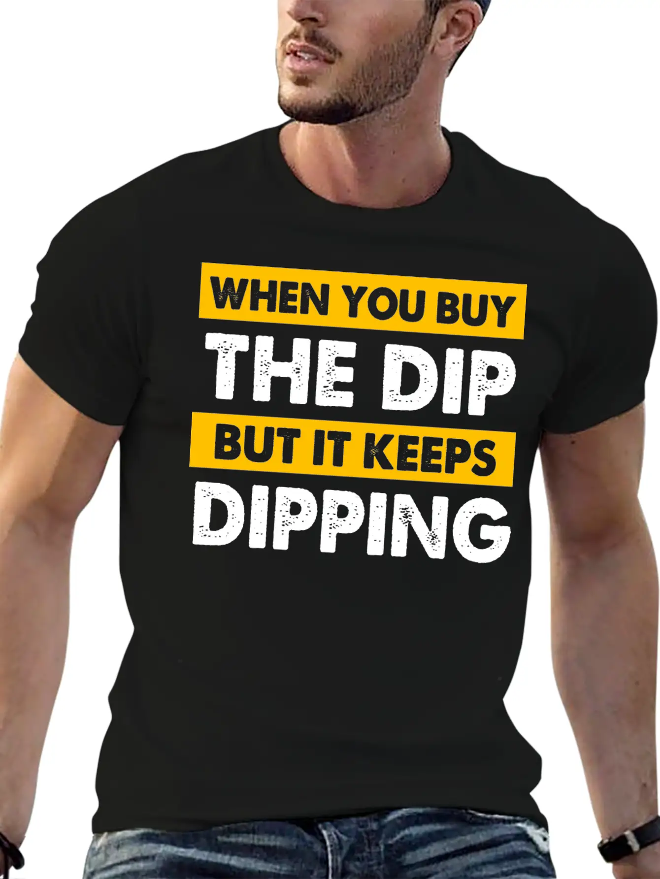 Stock Market You Buy The Dip But It Keeps Dipping Classic Cotton Tee – Unisex Comfort For Any Season