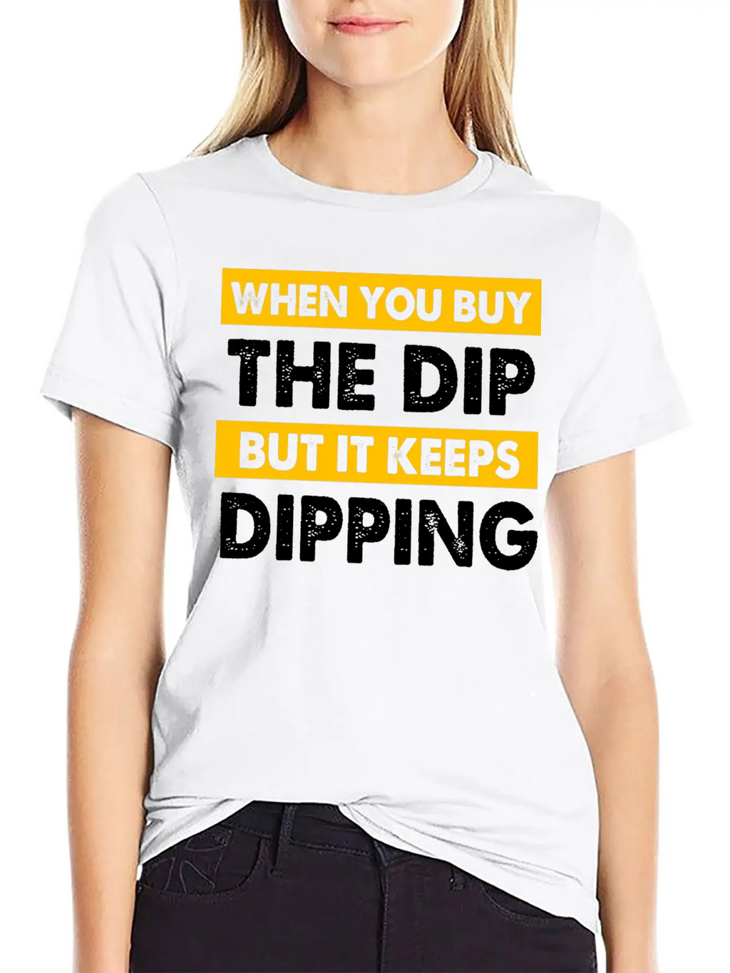 Stock Market You Buy The Dip But It Keeps Dipping Classic Cotton Tee – Unisex Comfort For Any Season