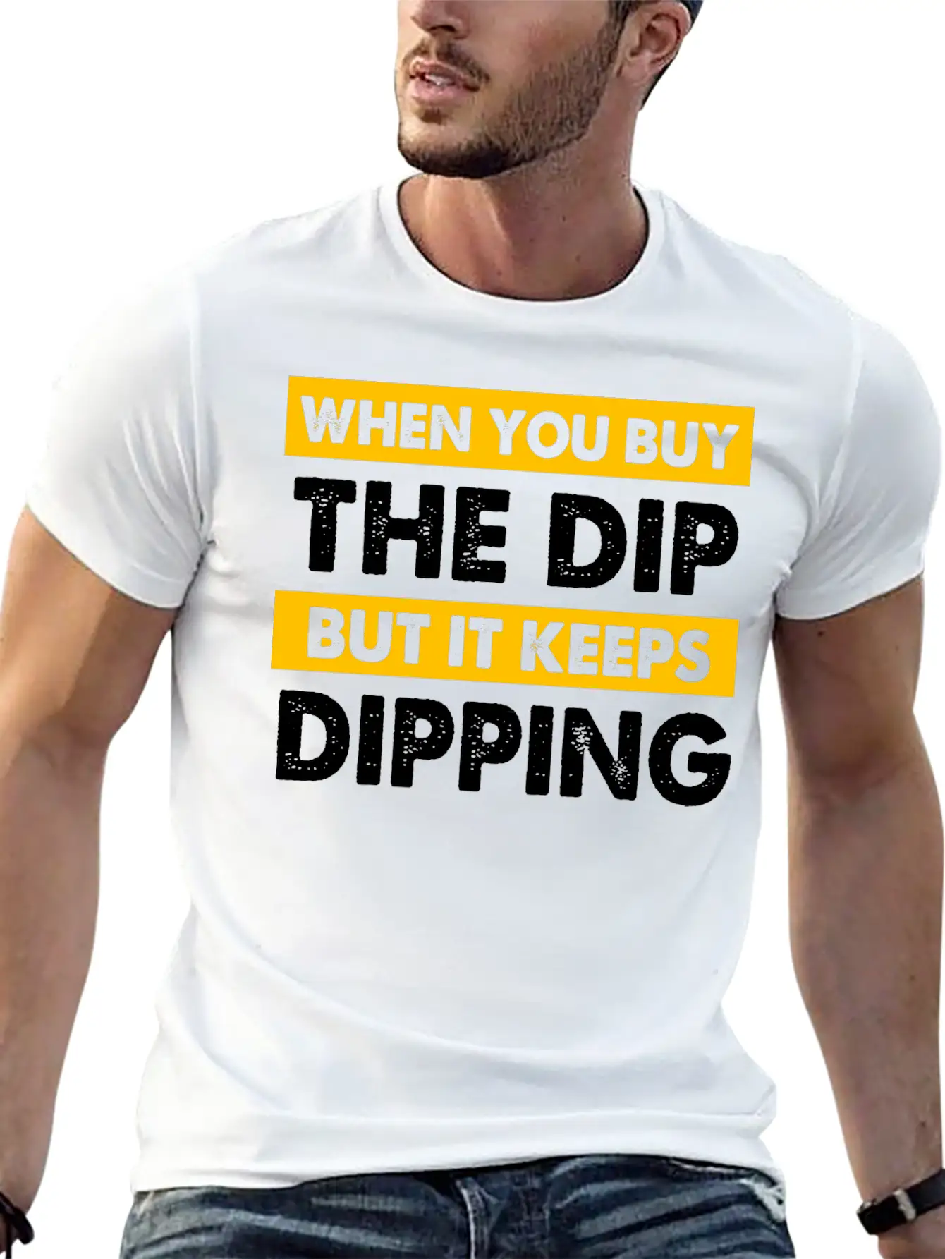 Stock Market You Buy The Dip But It Keeps Dipping Classic Cotton Tee – Unisex Comfort For Any Season