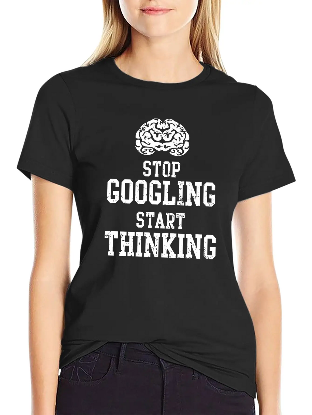 Stop Googling Start Thinking T-Shirt Basic Graphic T-Shirt – Daily Comfort In Soft Cotton