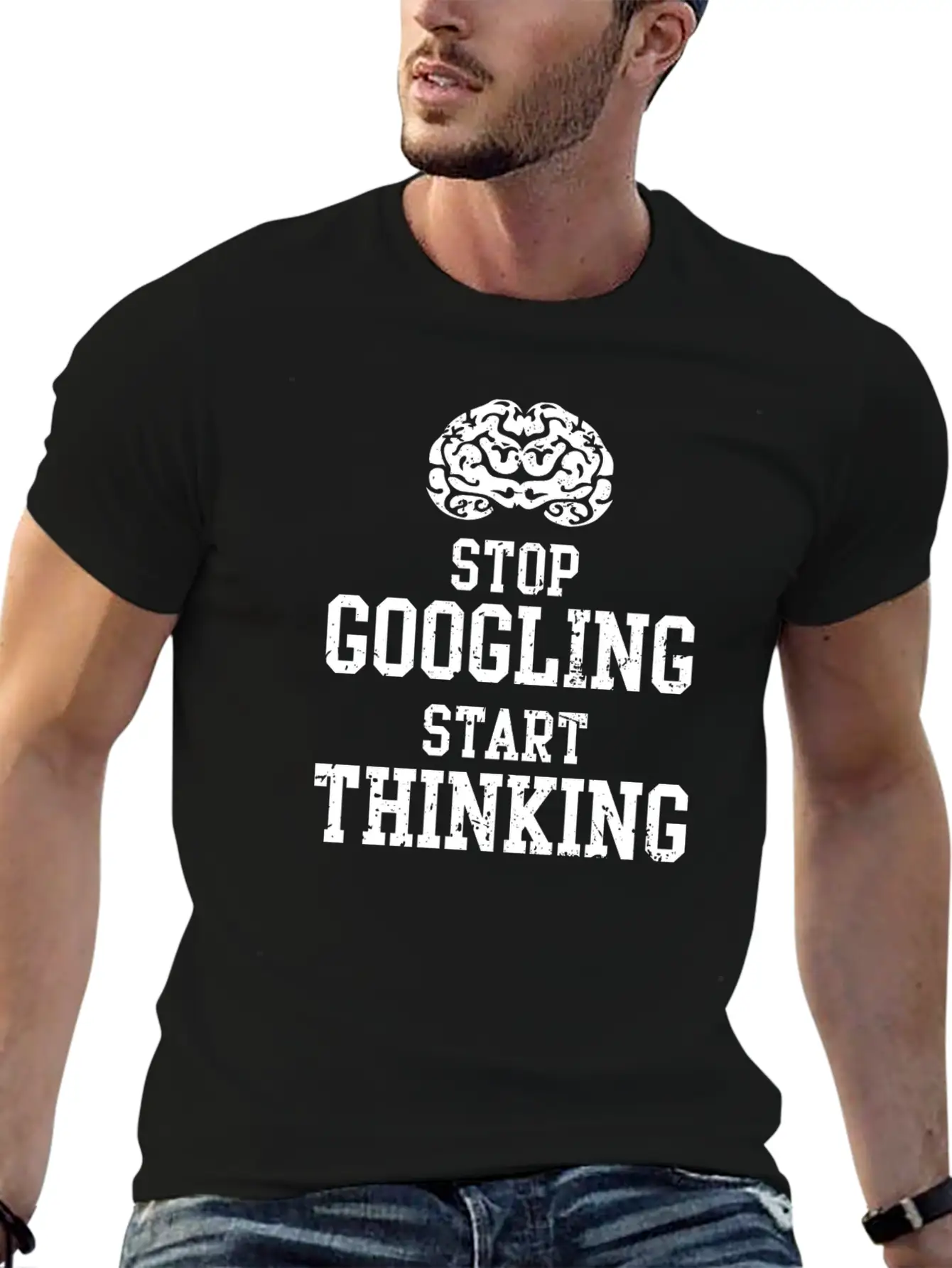 Stop Googling Start Thinking T-Shirt Basic Graphic T-Shirt – Daily Comfort In Soft Cotton