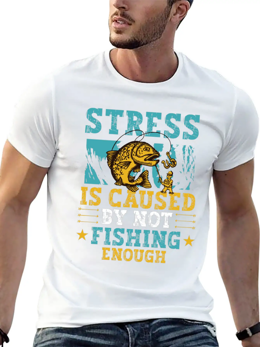 Stress Is Caused By Not Fishing Enough Breathable Graphic T-Shirt – Perfect For Casual Days