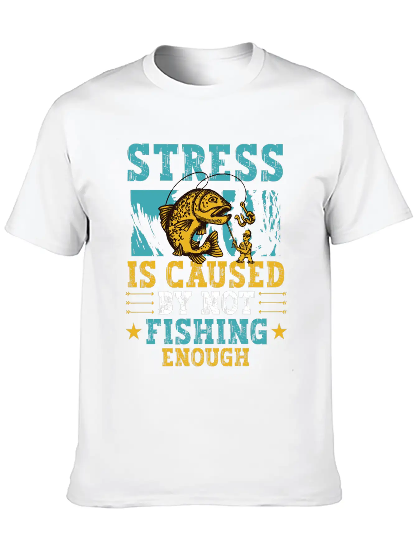 Stress Is Caused By Not Fishing Enough Breathable Graphic T-Shirt – Perfect For Casual Days