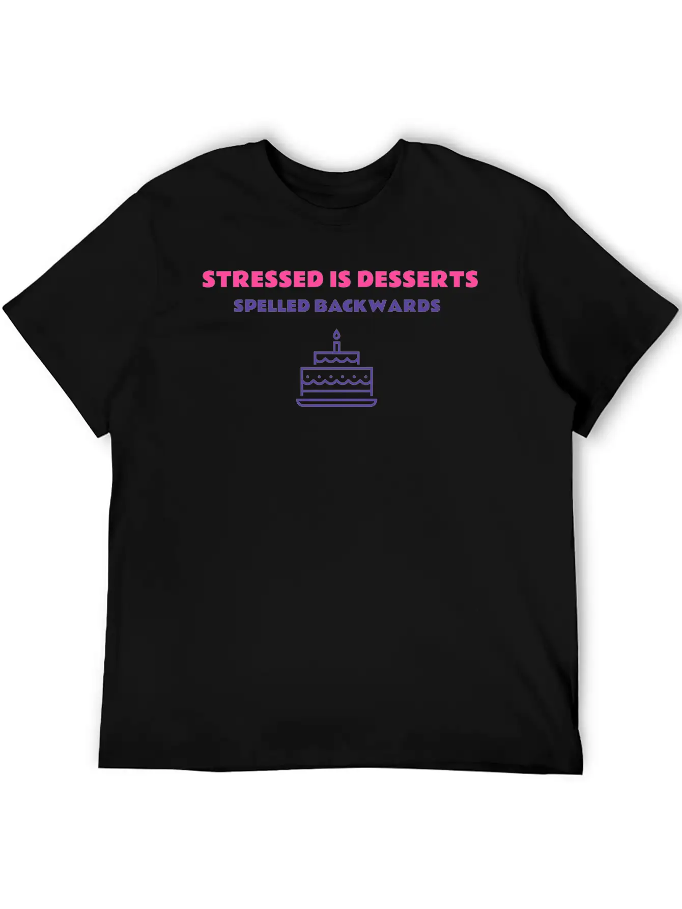 Stressed Is Desserts Spelled Backwards, T-Shirt Timeless Short Sleeve Tee – Comfy And Minimalist Design