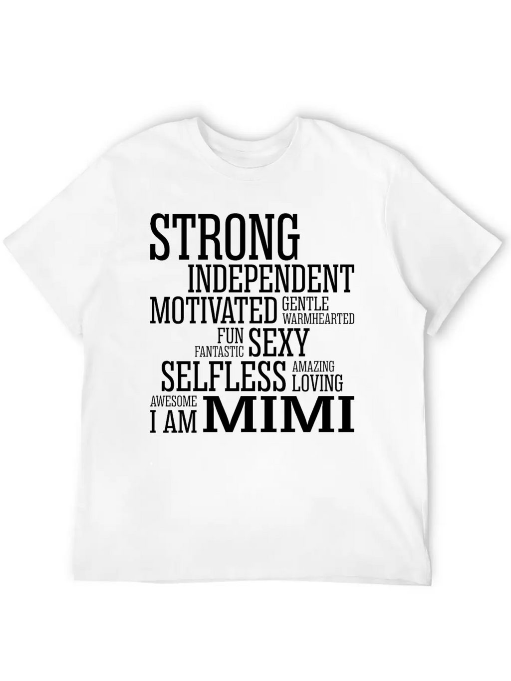 Strong Amazing Loving Mimi Breathable Soft Cotton T-Shirt – Timeless Casual Look