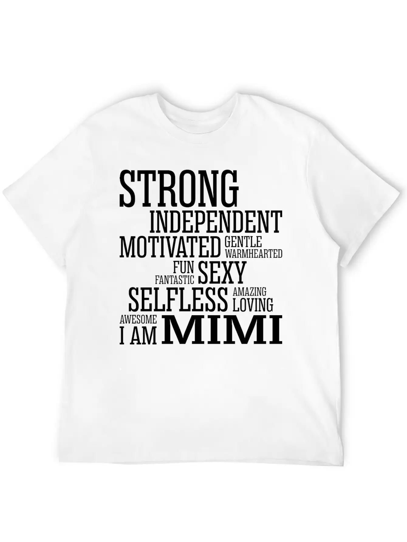 Strong Amazing Loving Mimi Breathable Soft Cotton T-Shirt – Timeless Casual Look