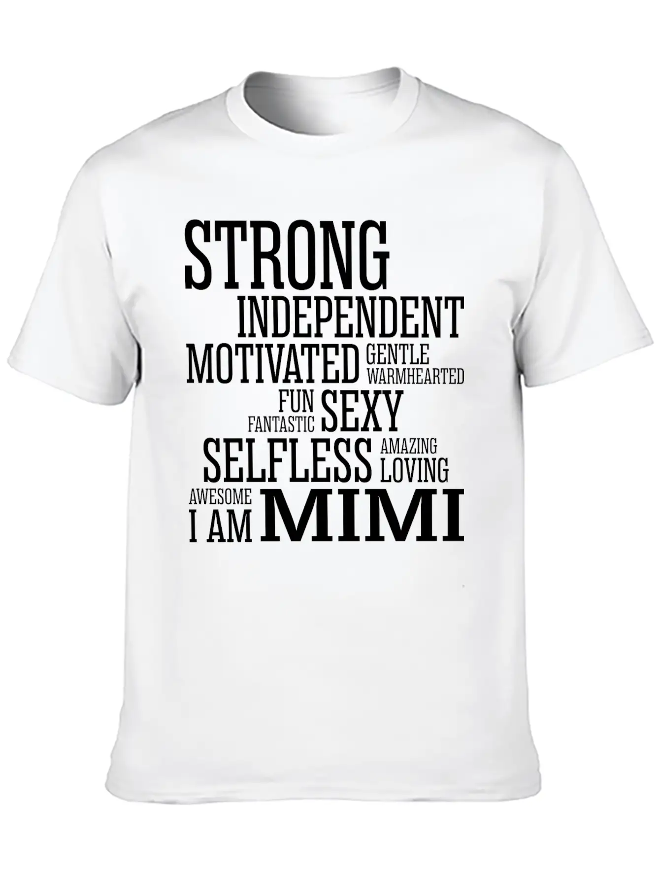 Strong Amazing Loving Mimi Breathable Soft Cotton T-Shirt – Timeless Casual Look