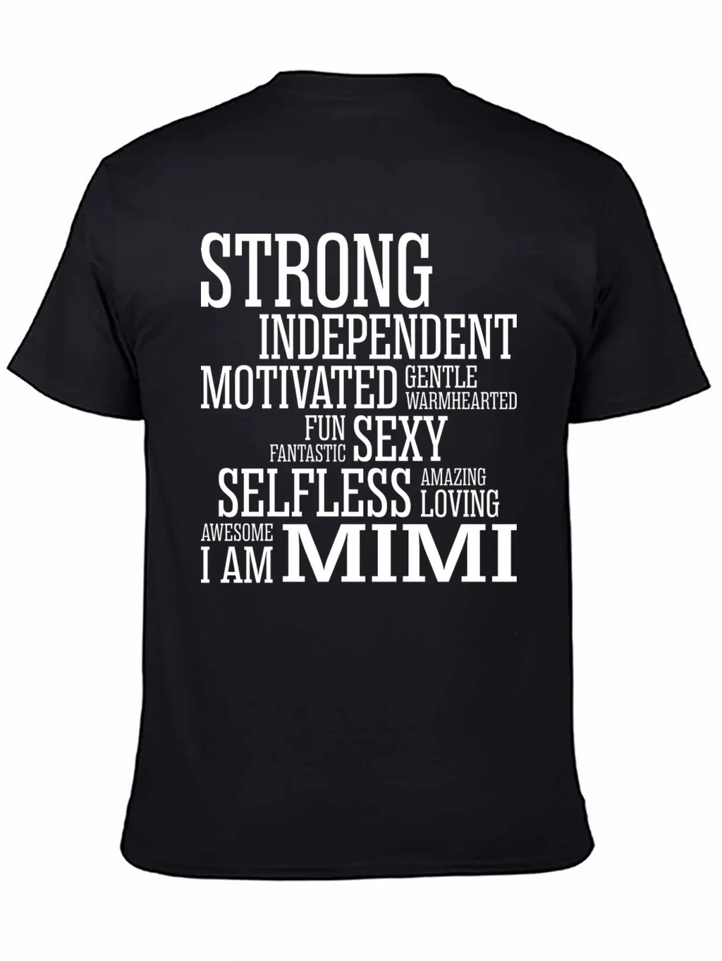 Strong Amazing Loving Mimi Breathable Soft Cotton T-Shirt – Timeless Casual Look