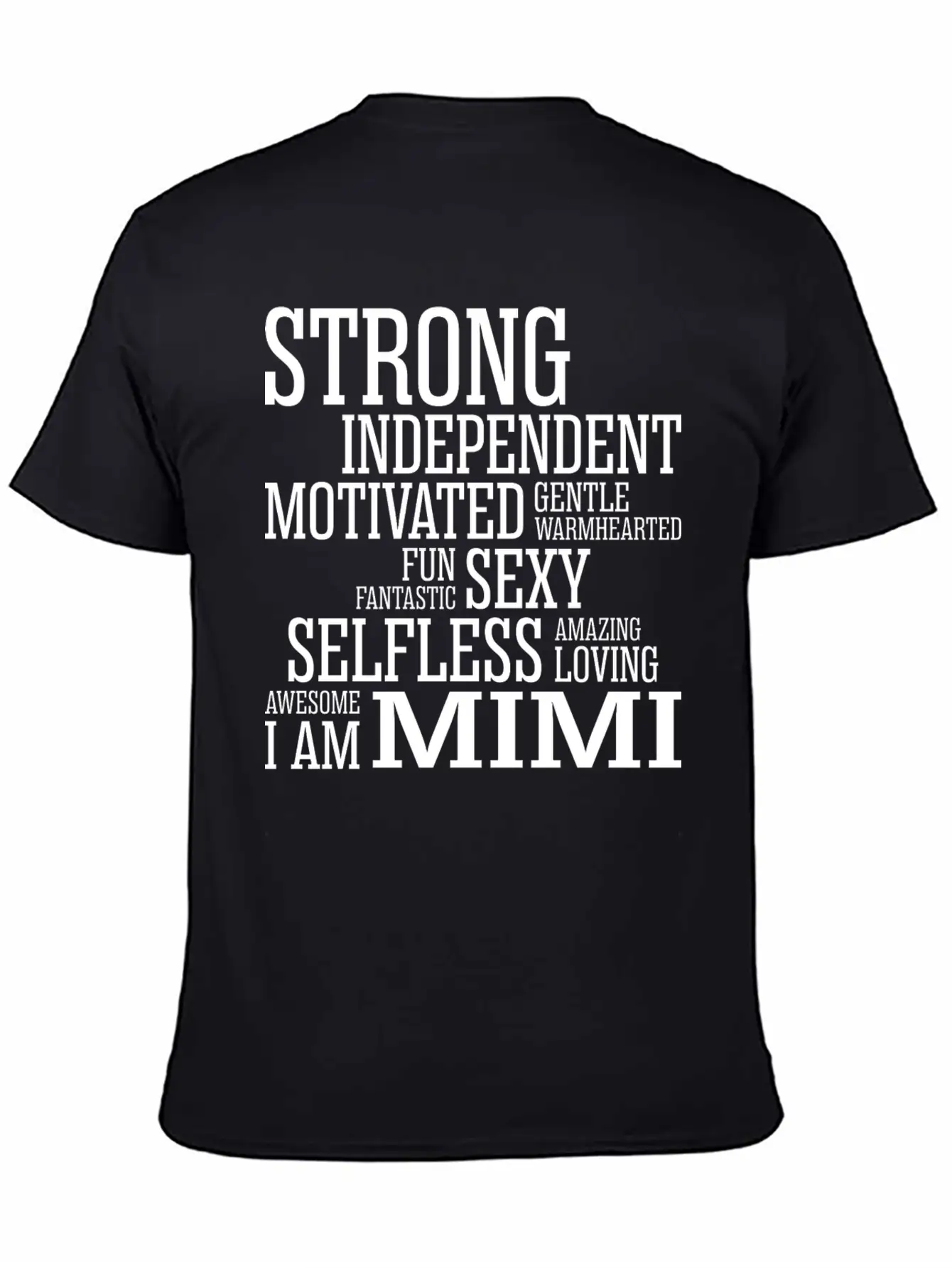 Strong Amazing Loving Mimi Breathable Soft Cotton T-Shirt – Timeless Casual Look