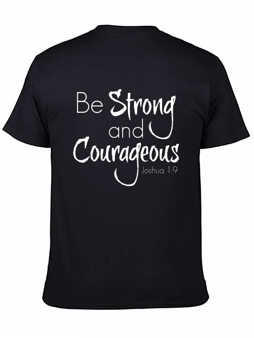 Strong And Courageous Breathable Graphic T-Shirt – Perfect For Casual Days