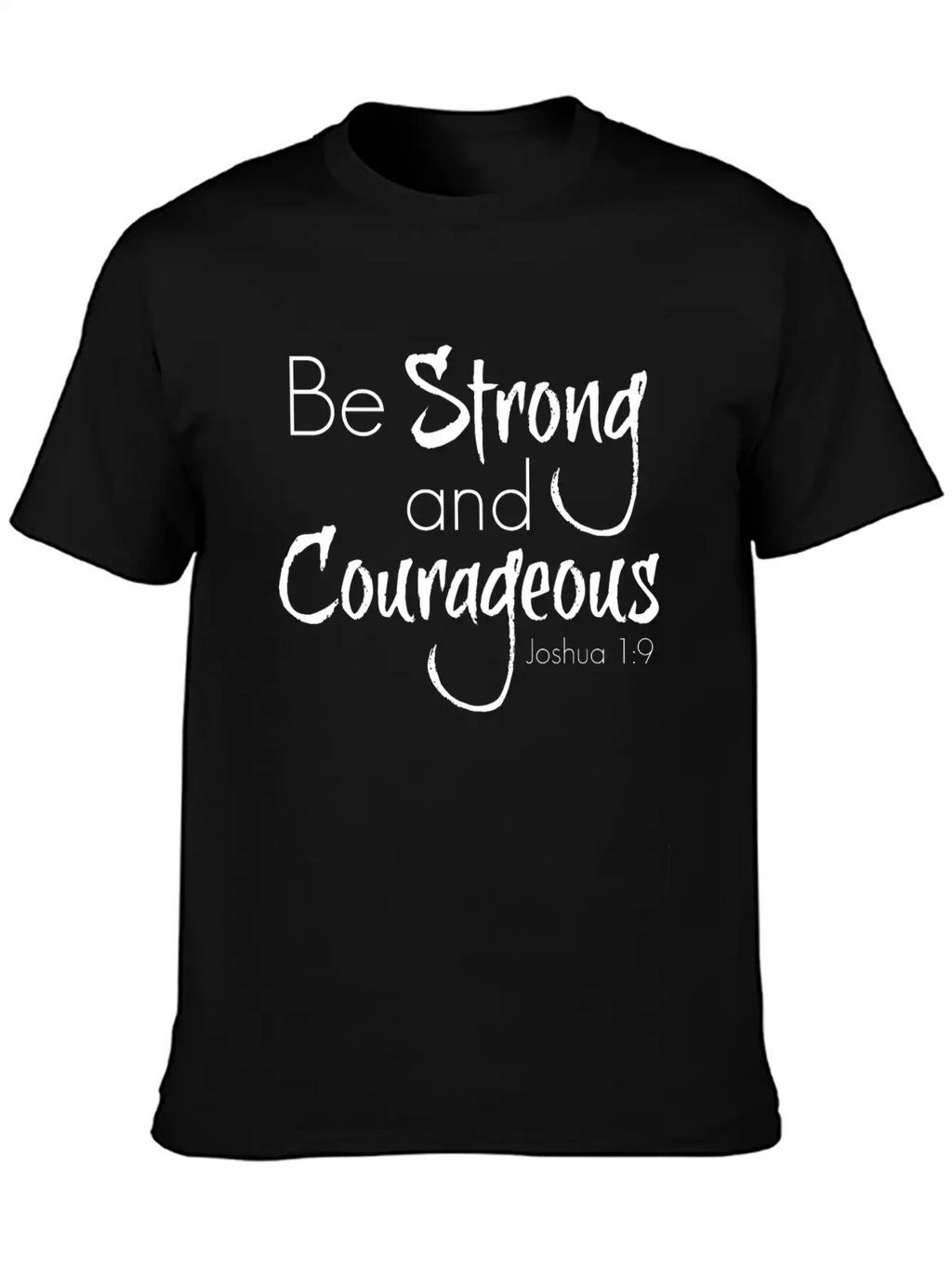 Strong And Courageous Breathable Graphic T-Shirt – Perfect For Casual Days