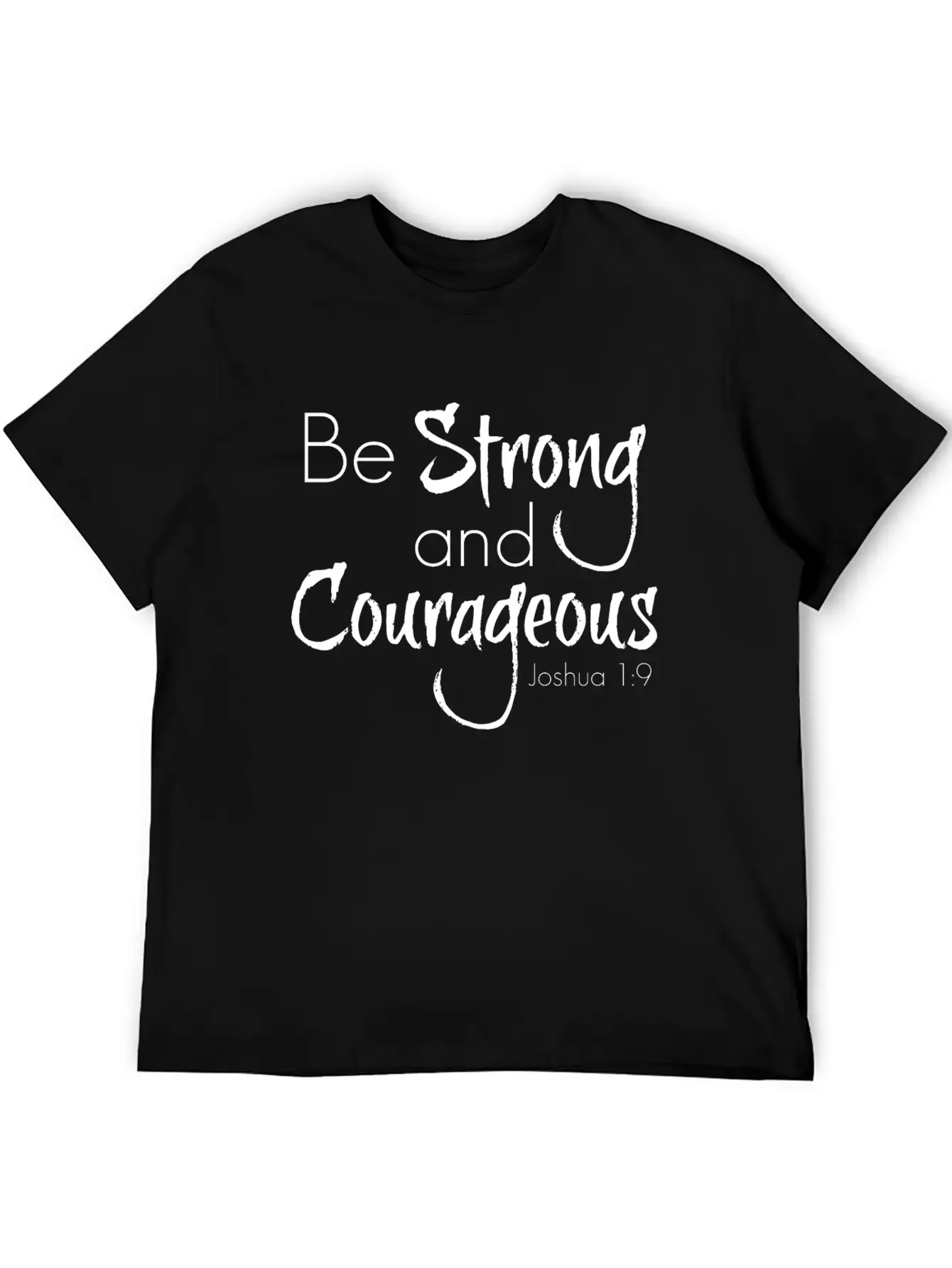 Strong And Courageous Breathable Graphic T-Shirt – Perfect For Casual Days
