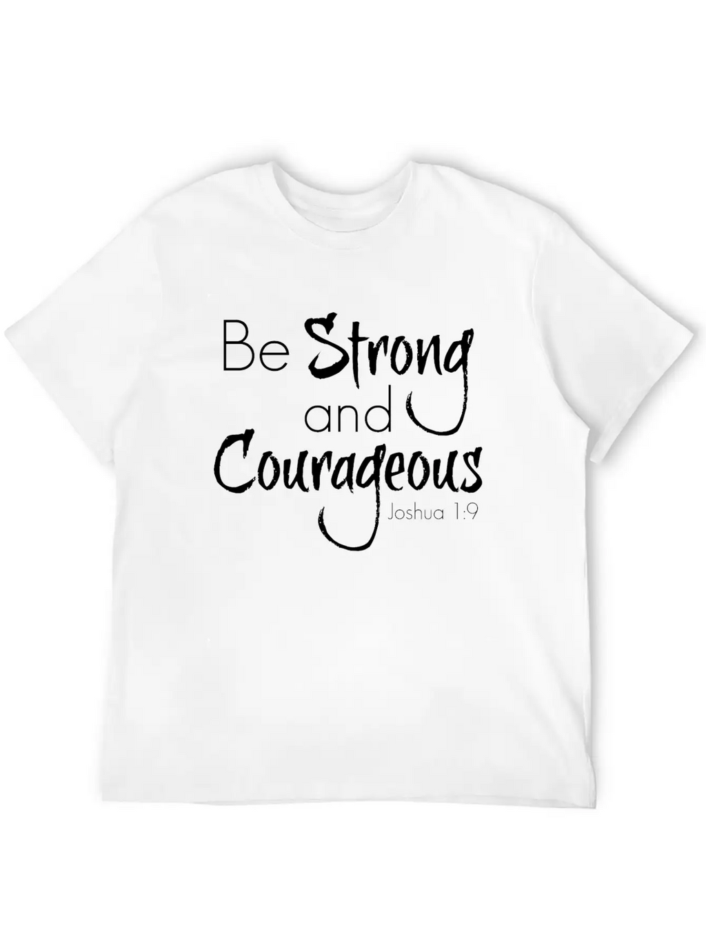Strong And Courageous Breathable Graphic T-Shirt – Perfect For Casual Days