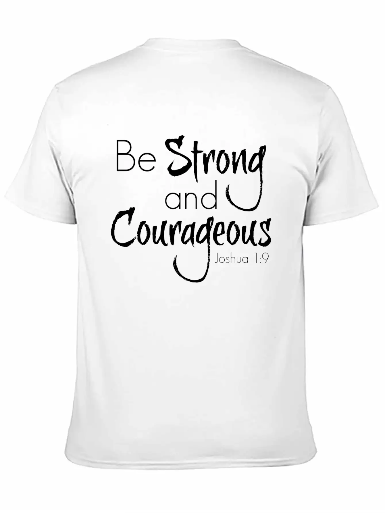 Strong And Courageous Breathable Graphic T-Shirt – Perfect For Casual Days