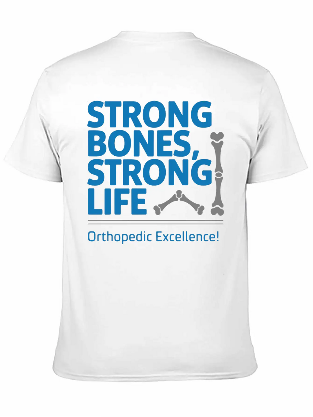 Strong Bones, Strong Life Breathable Graphic T-Shirt – Perfect For Casual Days