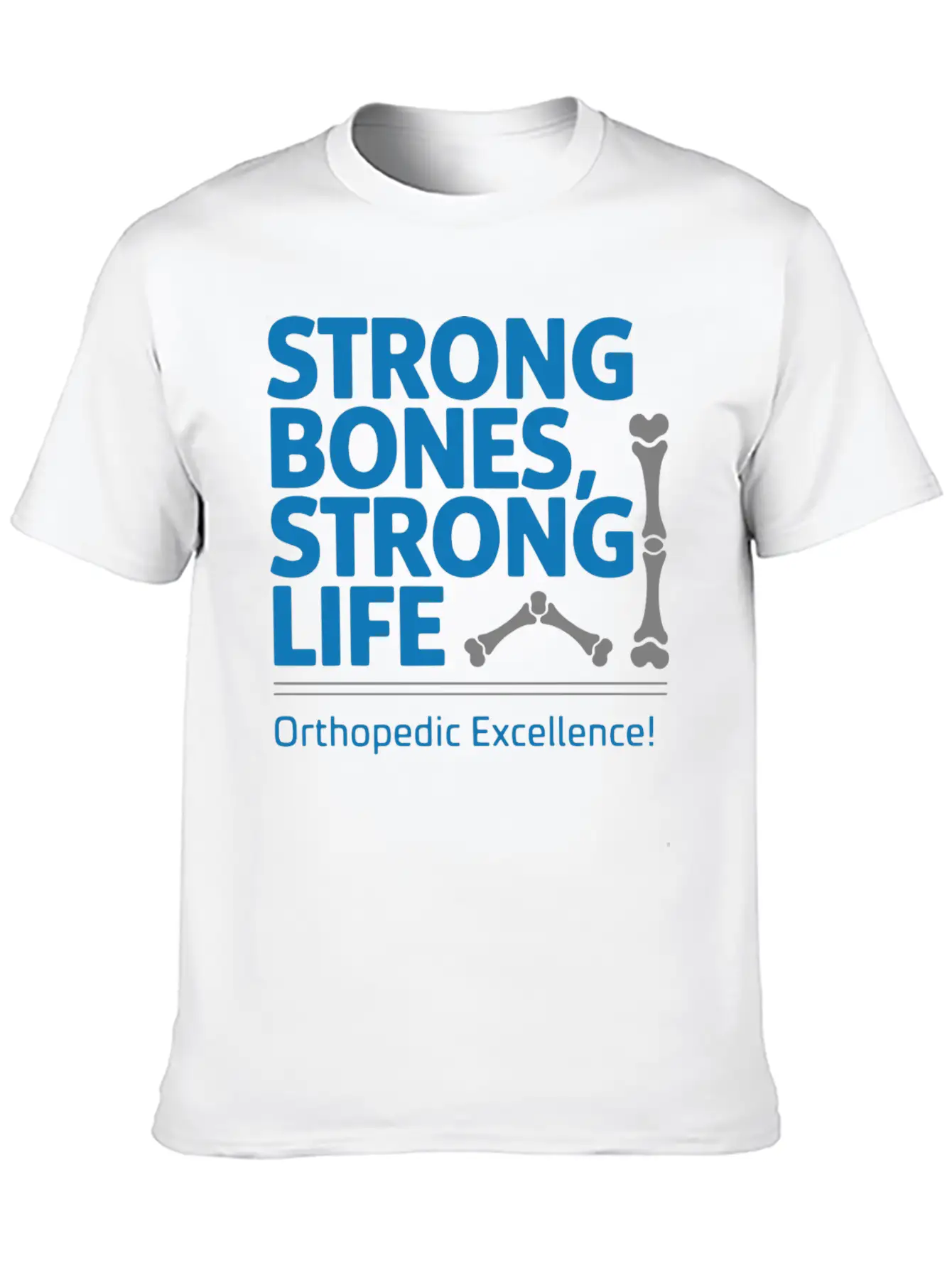 Strong Bones, Strong Life Breathable Graphic T-Shirt – Perfect For Casual Days