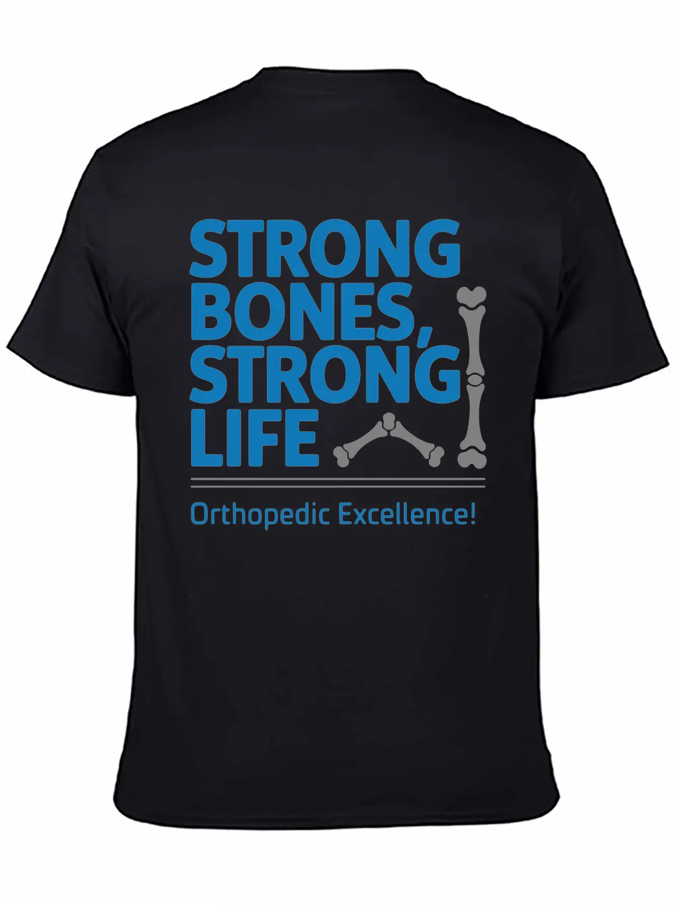 Strong Bones, Strong Life Breathable Graphic T-Shirt – Perfect For Casual Days