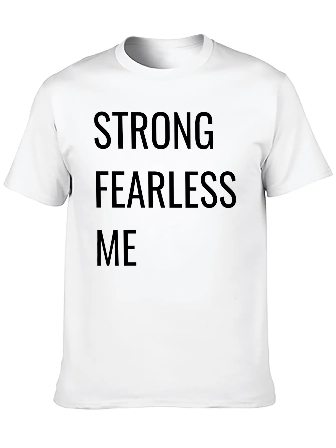 STRONG FEARLESS ME Timeless Short Sleeve Tee – Comfy And Minimalist Design