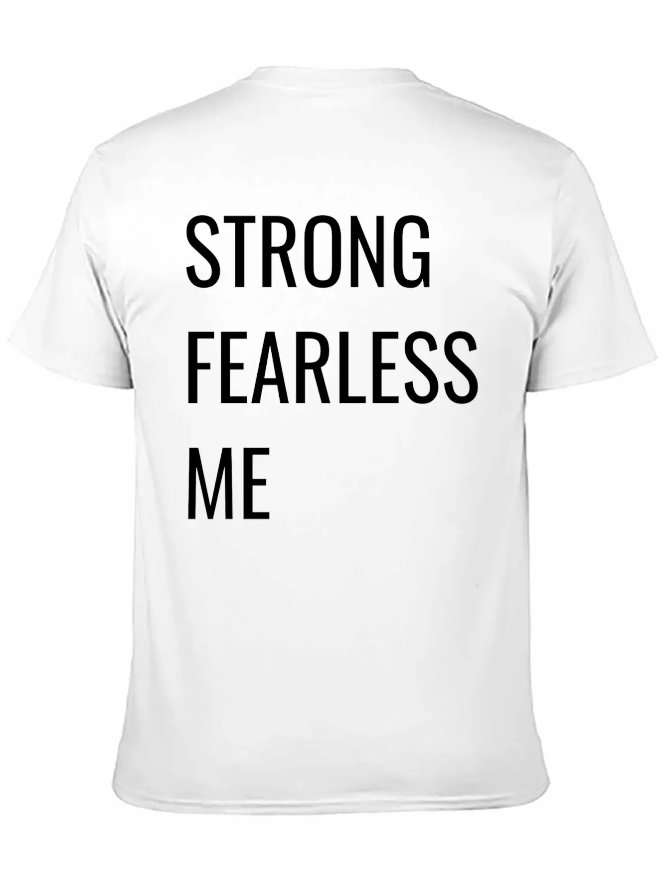 STRONG FEARLESS ME Timeless Short Sleeve Tee – Comfy And Minimalist Design
