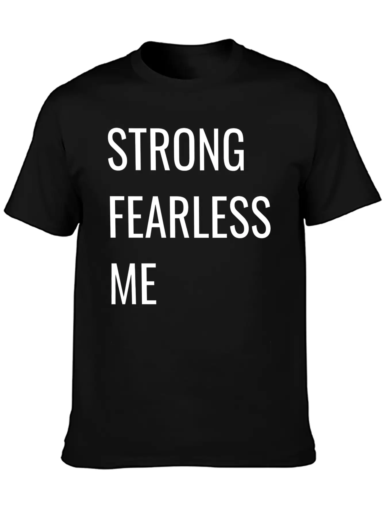 STRONG FEARLESS ME Timeless Short Sleeve Tee – Comfy And Minimalist Design