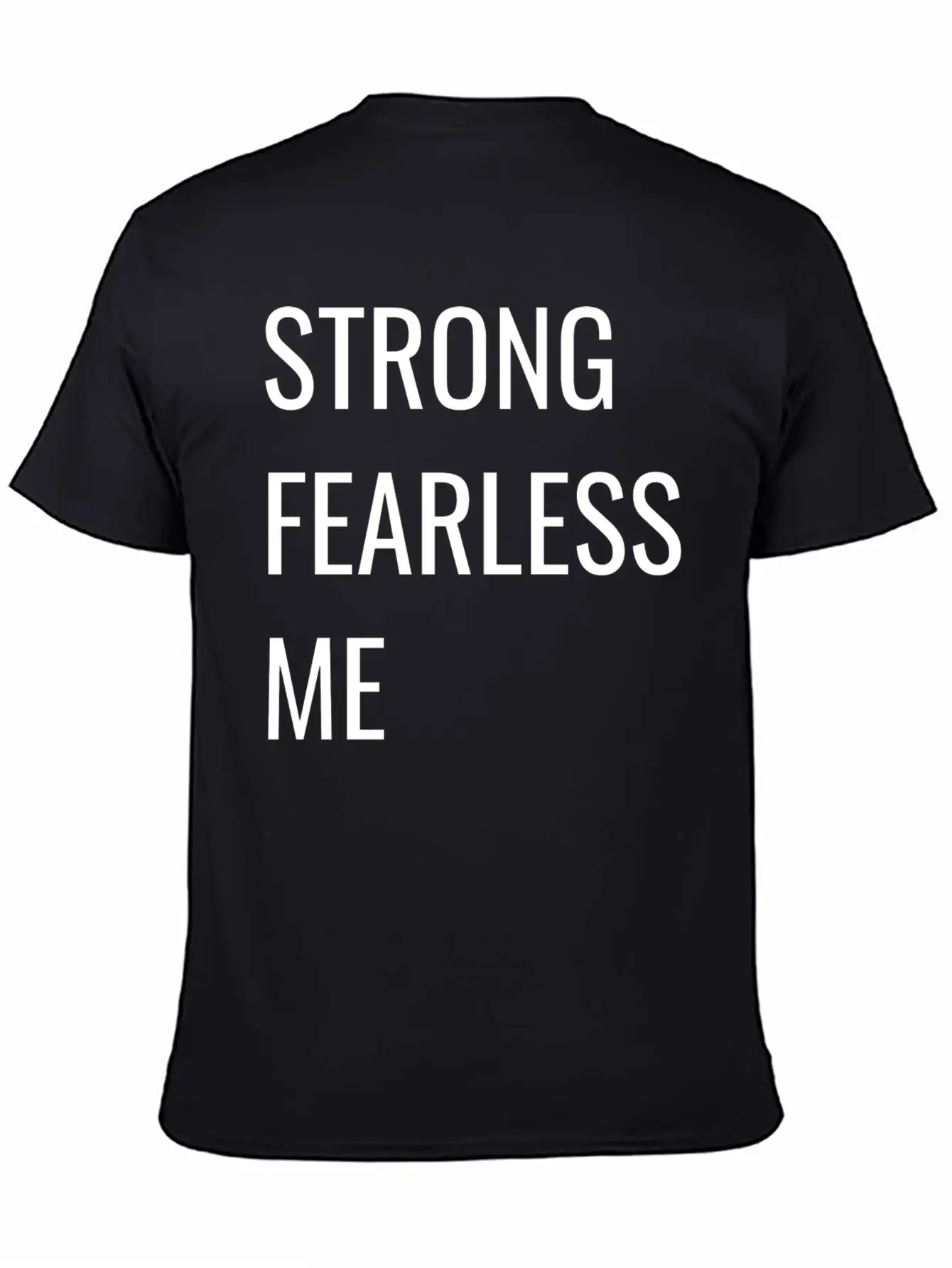 STRONG FEARLESS ME Timeless Short Sleeve Tee – Comfy And Minimalist Design