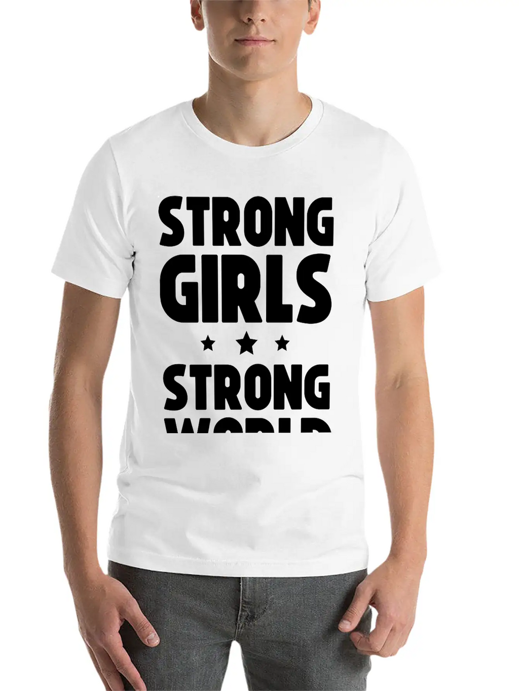Strong Girls Strong World Timeless Short Sleeve Tee – Comfy And Minimalist Design