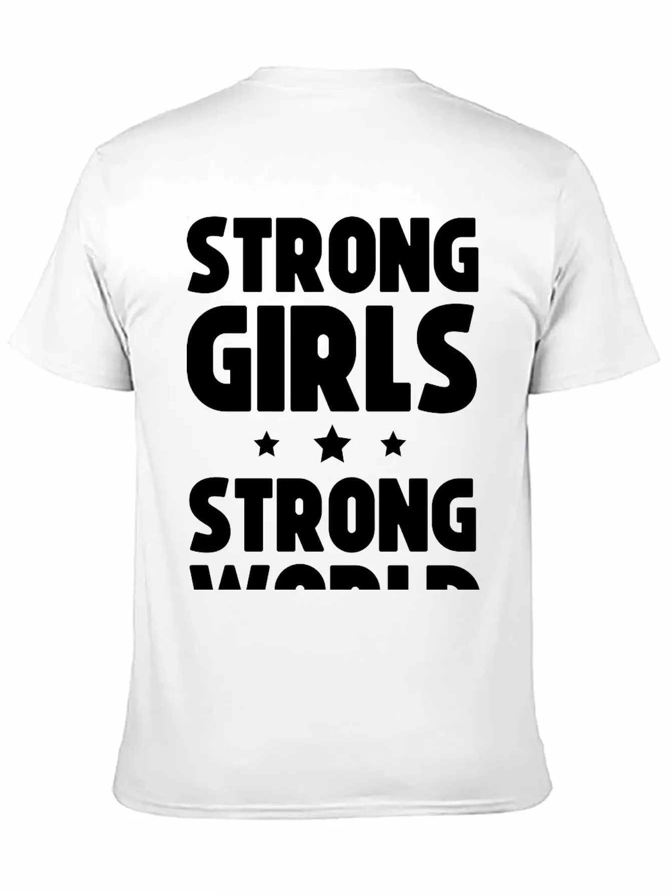 Strong Girls Strong World Timeless Short Sleeve Tee – Comfy And Minimalist Design
