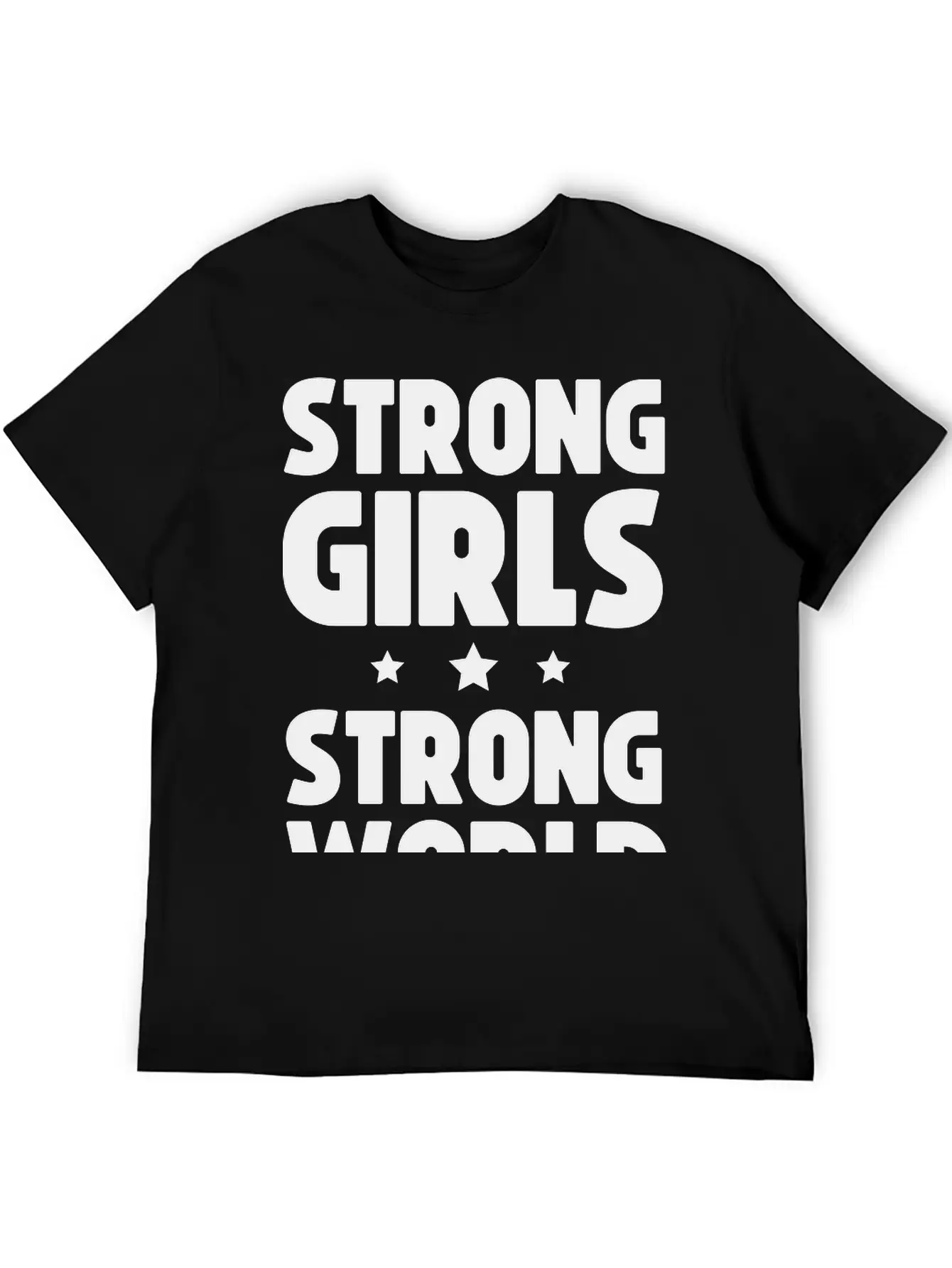 Strong Girls Strong World Timeless Short Sleeve Tee – Comfy And Minimalist Design