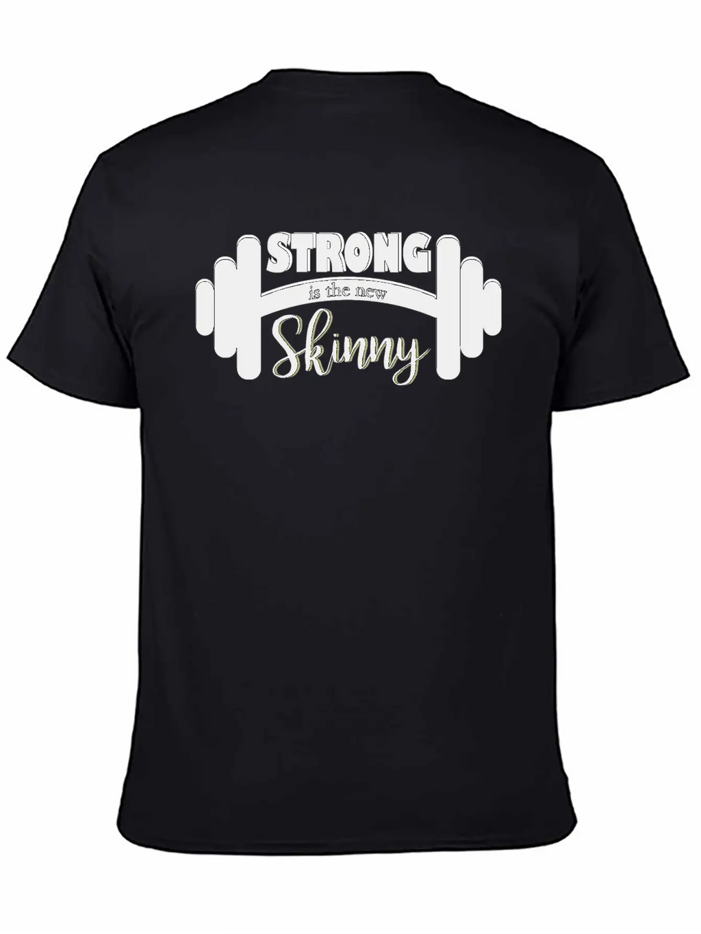Strong Is Skinny Classic Cotton Tee – Unisex Comfort For Any Season