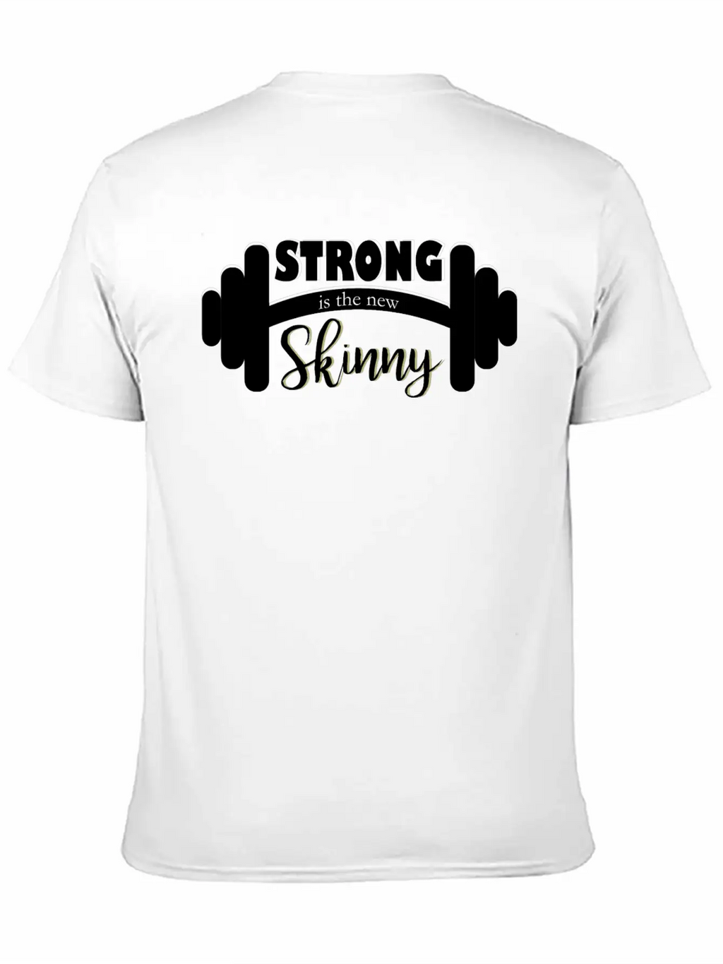 Strong Is Skinny Classic Cotton Tee – Unisex Comfort For Any Season