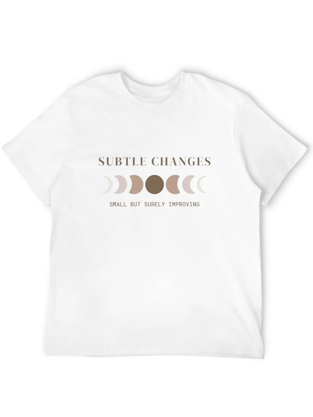 Subtle Changes, Small But Surely Improving Unisex Casual T-Shirt – Clean Design For Daily Comfort