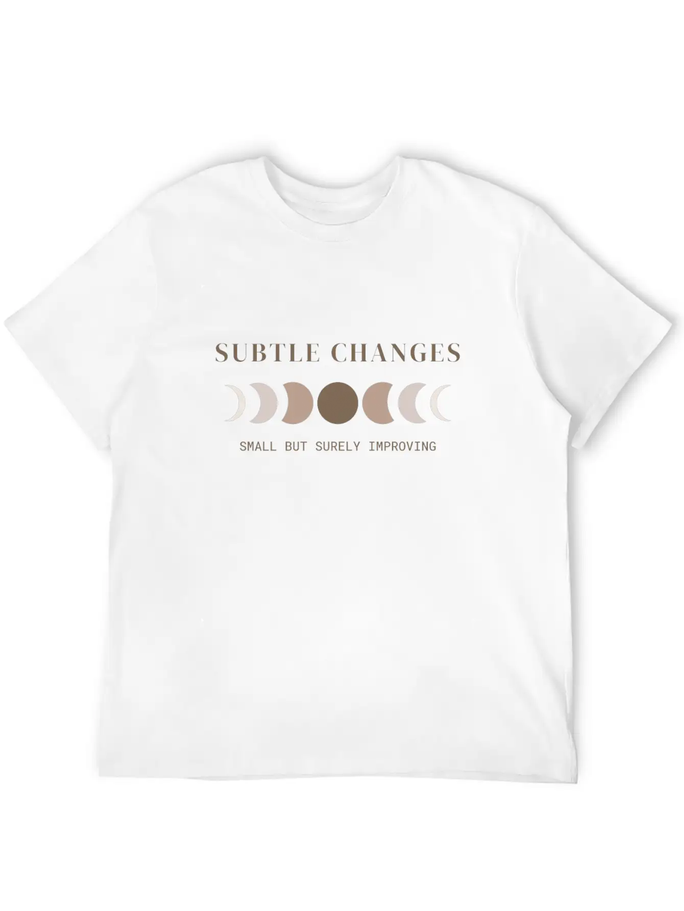 Subtle Changes, Small But Surely Improving Unisex Casual T-Shirt – Clean Design For Daily Comfort
