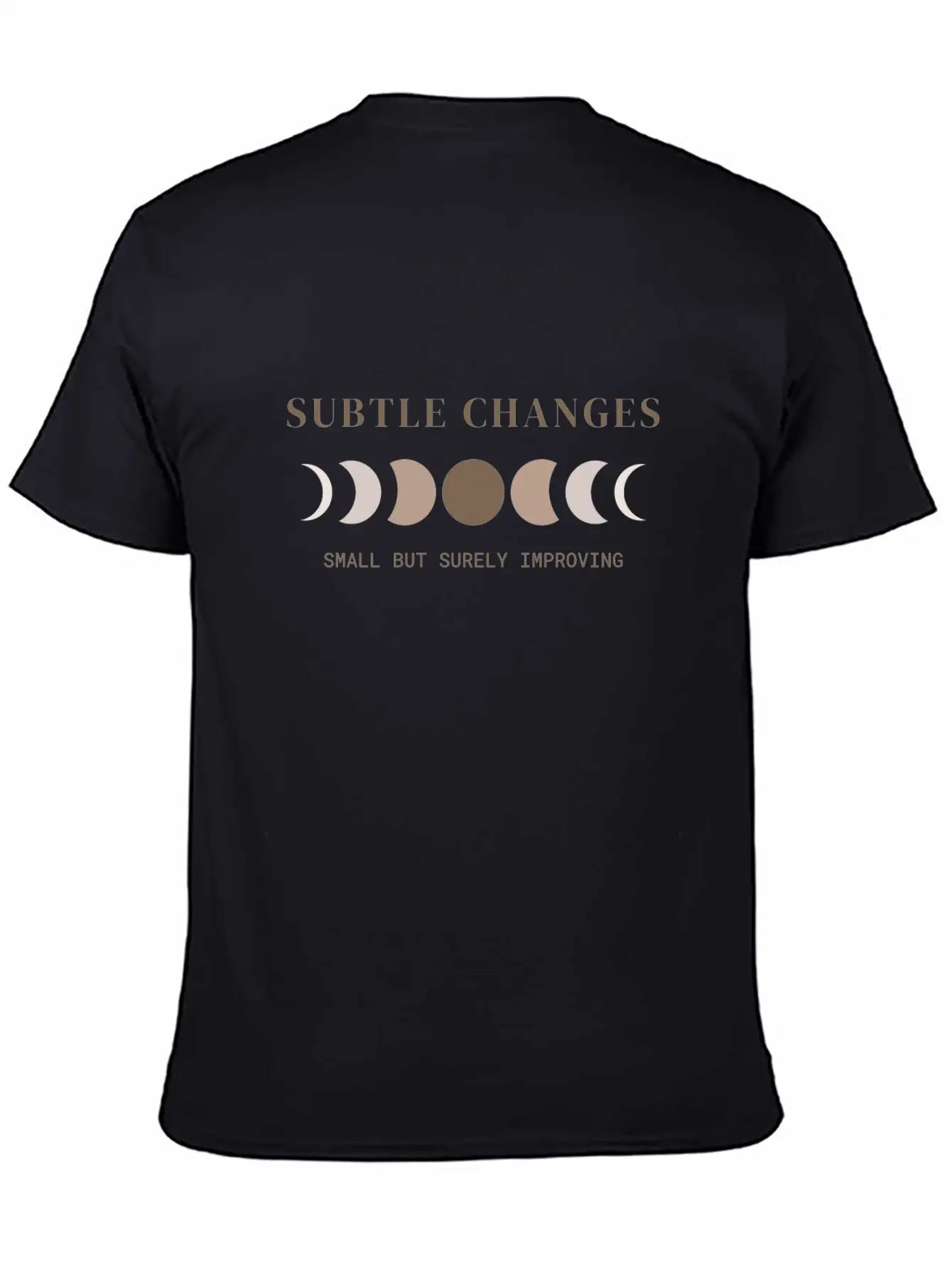 Subtle Changes, Small But Surely Improving Unisex Casual T-Shirt – Clean Design For Daily Comfort