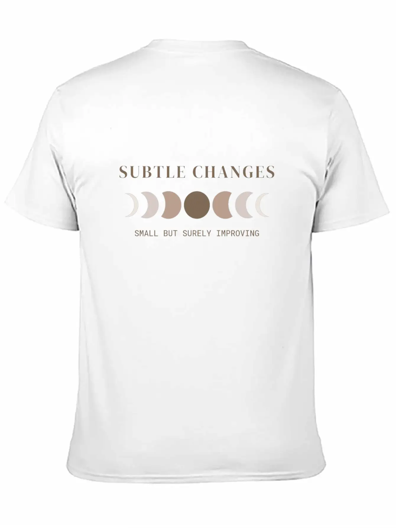 Subtle Changes, Small But Surely Improving Unisex Casual T-Shirt – Clean Design For Daily Comfort