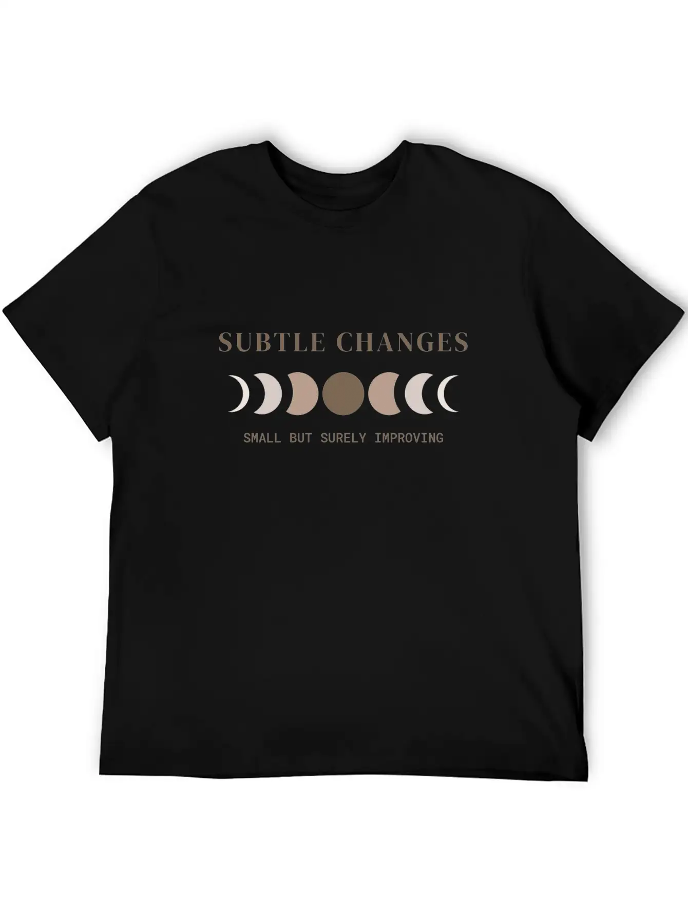 Subtle Changes, Small But Surely Improving Unisex Casual T-Shirt – Clean Design For Daily Comfort