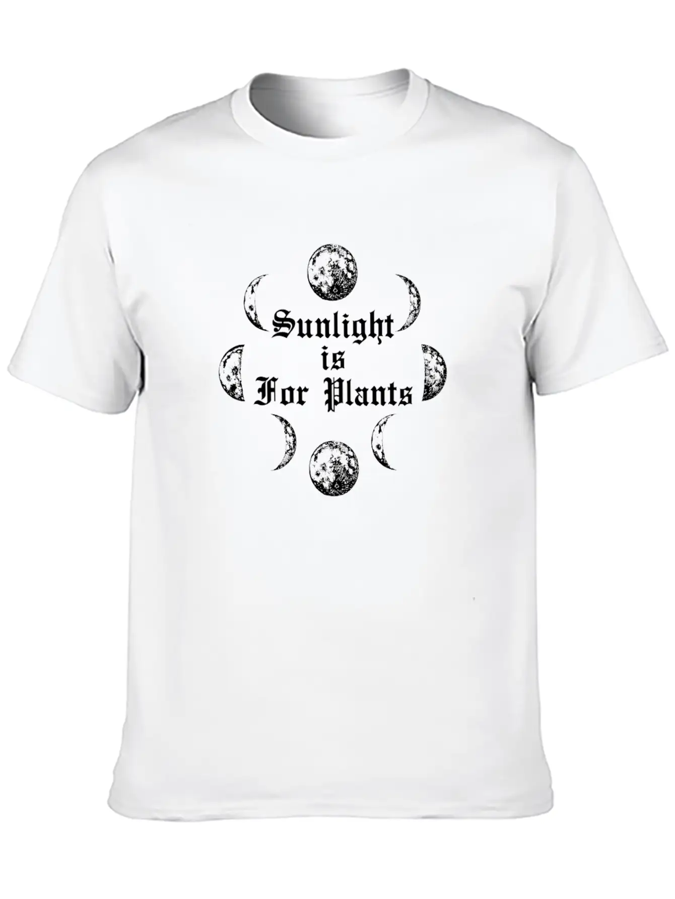 Sunlight Is For Plants Goth Wicca Gothic Emo Stylish Everyday T-Shirt – Unisex Basic Cotton Tee