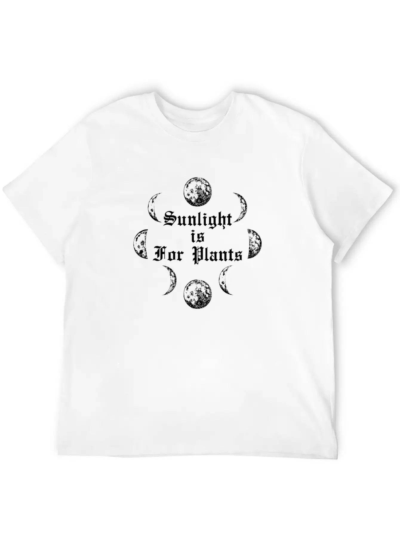 Sunlight Is For Plants Goth Wicca Gothic Emo Stylish Everyday T-Shirt – Unisex Basic Cotton Tee