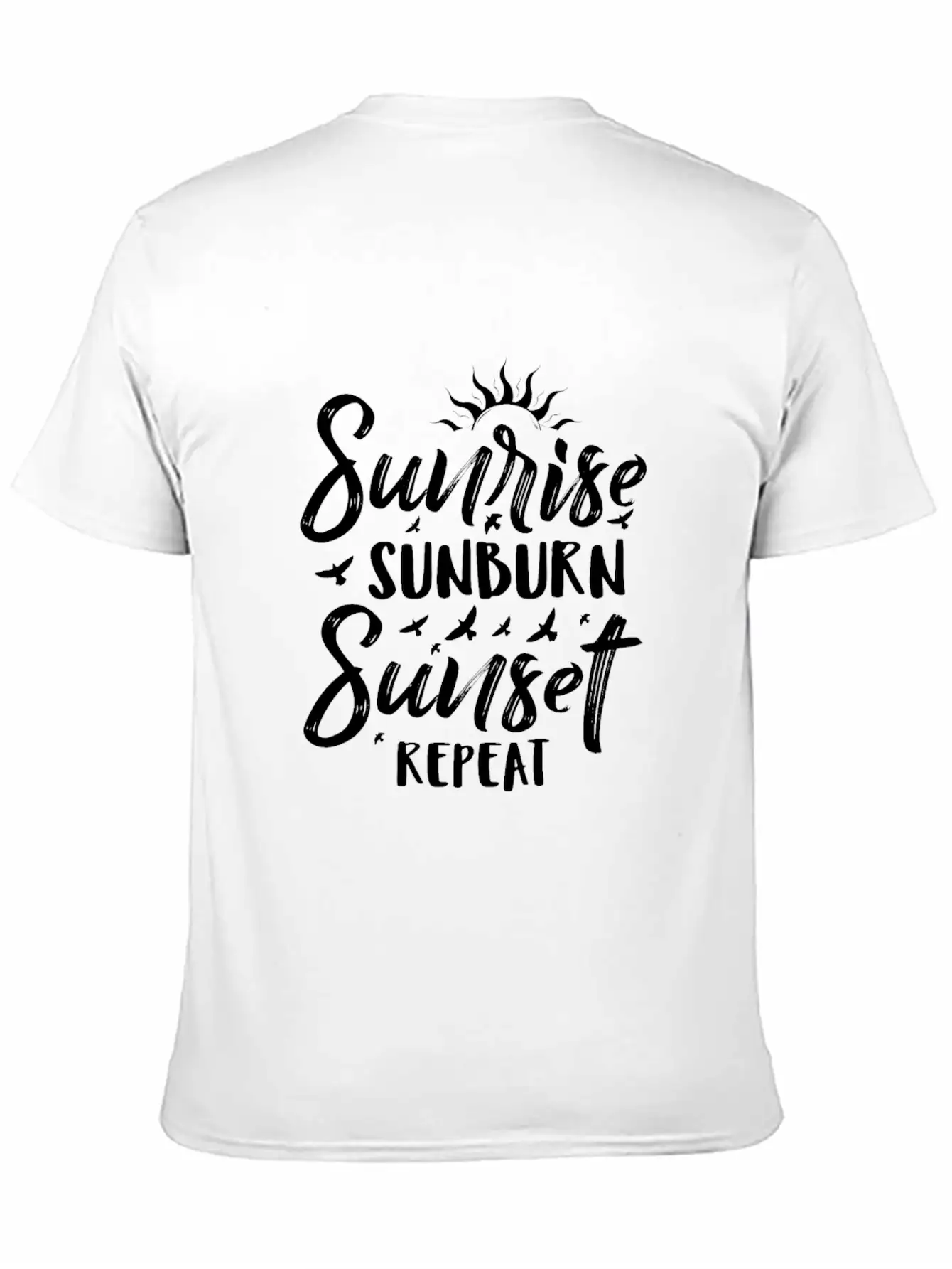 Sunrise Sunburn Sunset Repeat Stylish Everyday T-Shirt – Unisex Basic Cotton Tee
