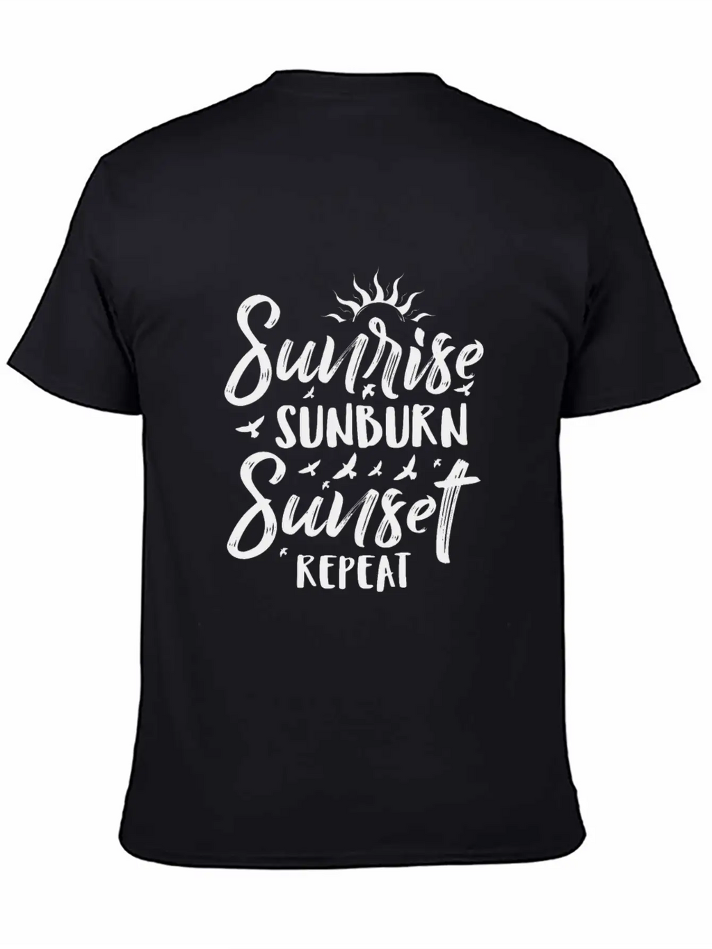 Sunrise Sunburn Sunset Repeat Stylish Everyday T-Shirt – Unisex Basic Cotton Tee
