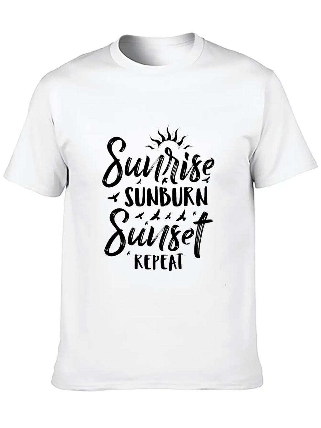 Sunrise Sunburn Sunset Repeat Stylish Everyday T-Shirt – Unisex Basic Cotton Tee