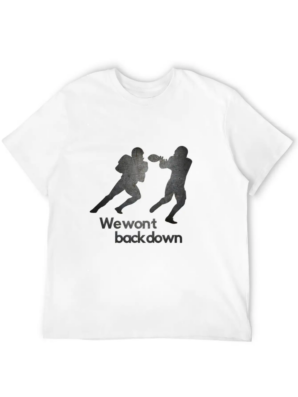 Super Bowl We Wont Back Down Running Back Goal Stylish Everyday T-Shirt – Unisex Basic Cotton Tee