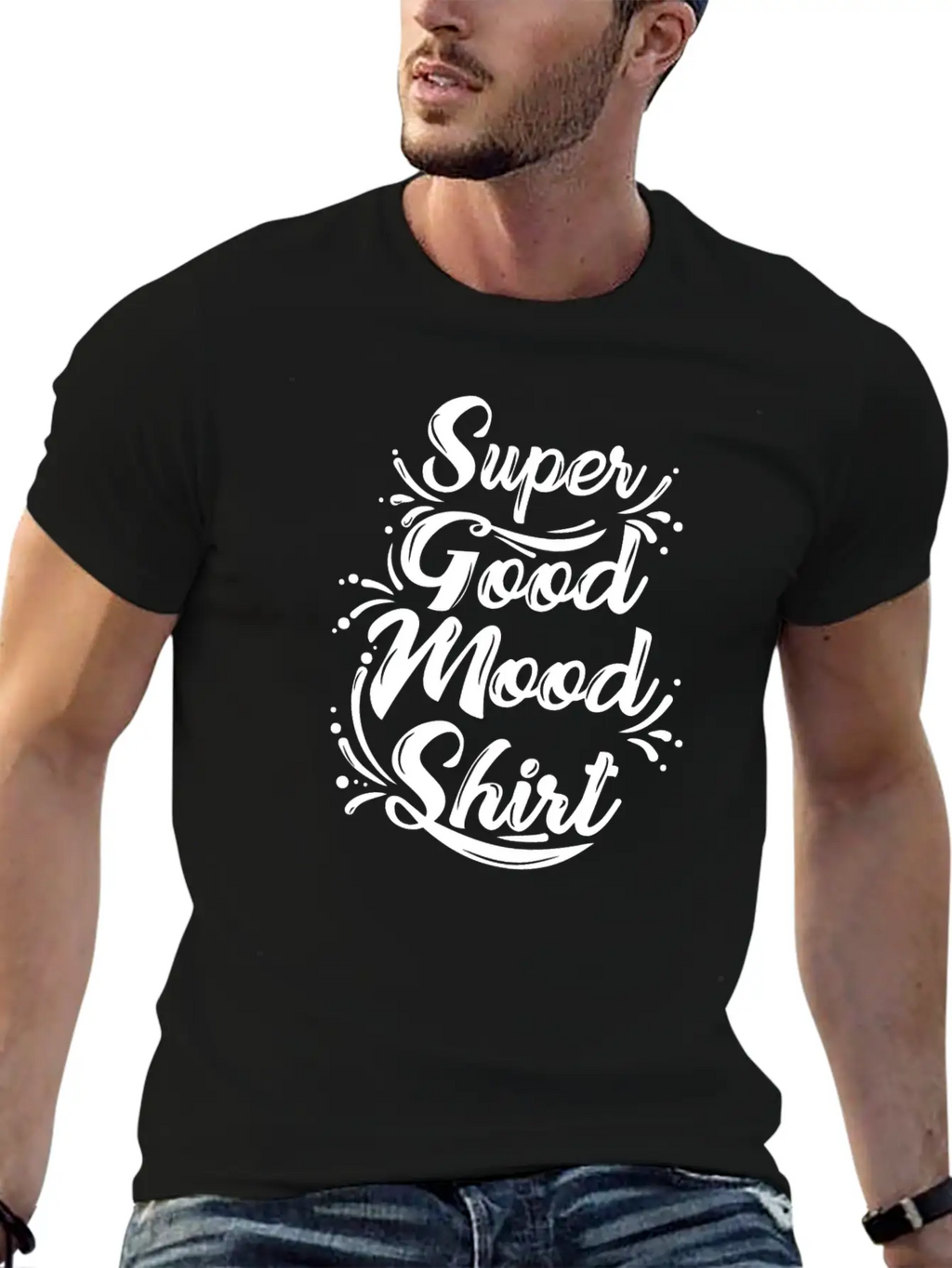 Super Good Mood Shirt Funny Happy Tee Positive Relaxed Everyday Tee – Lightweight And Durable Cotton