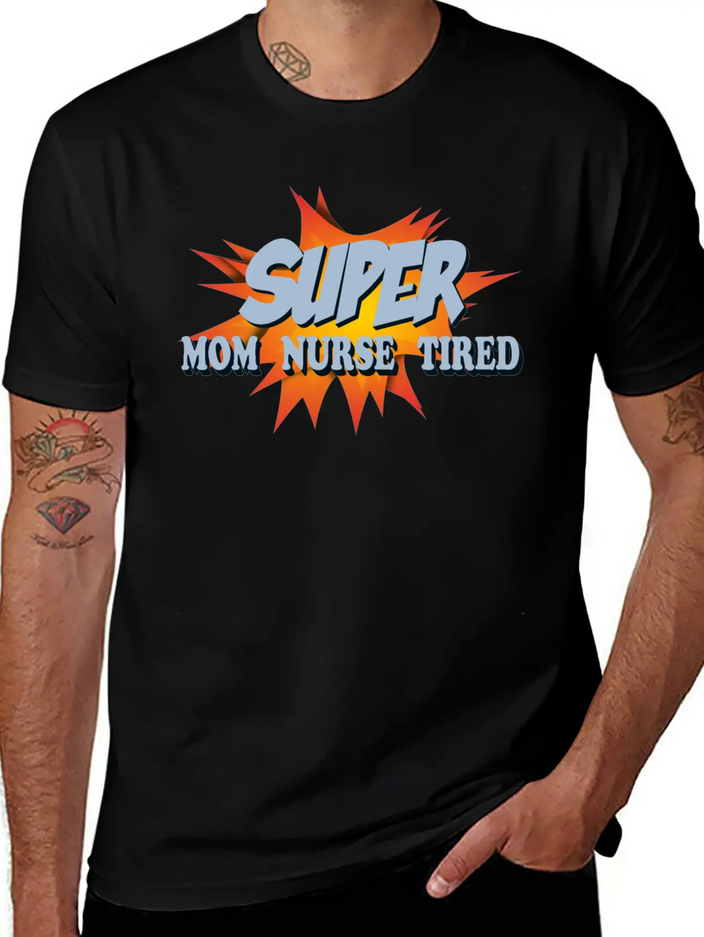 Super Mom Super Nurse Super Tired Breathable Soft Cotton T-Shirt – Timeless Casual Look