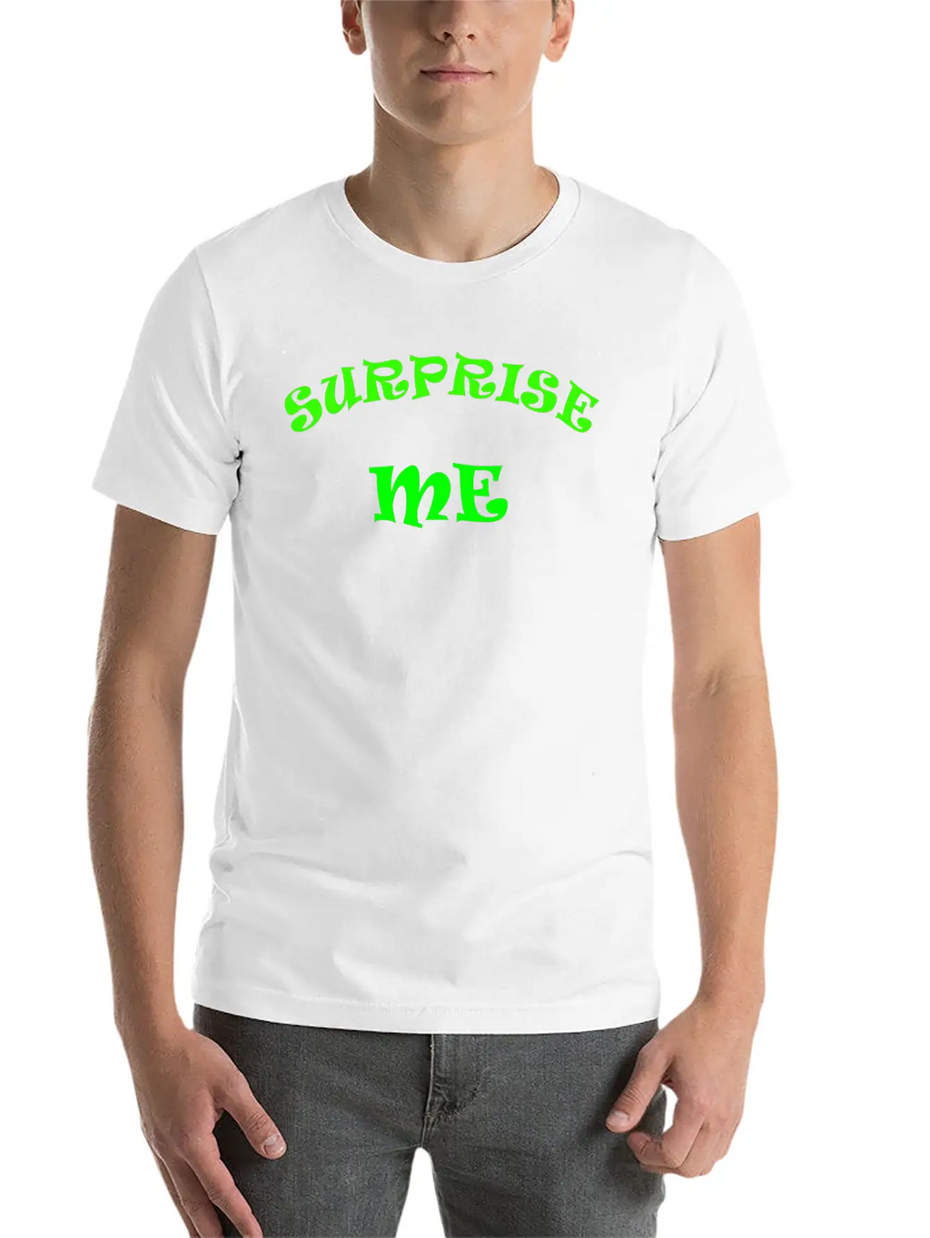 Surprise Me Unisex Casual T-Shirt – Clean Design For Daily Comfort