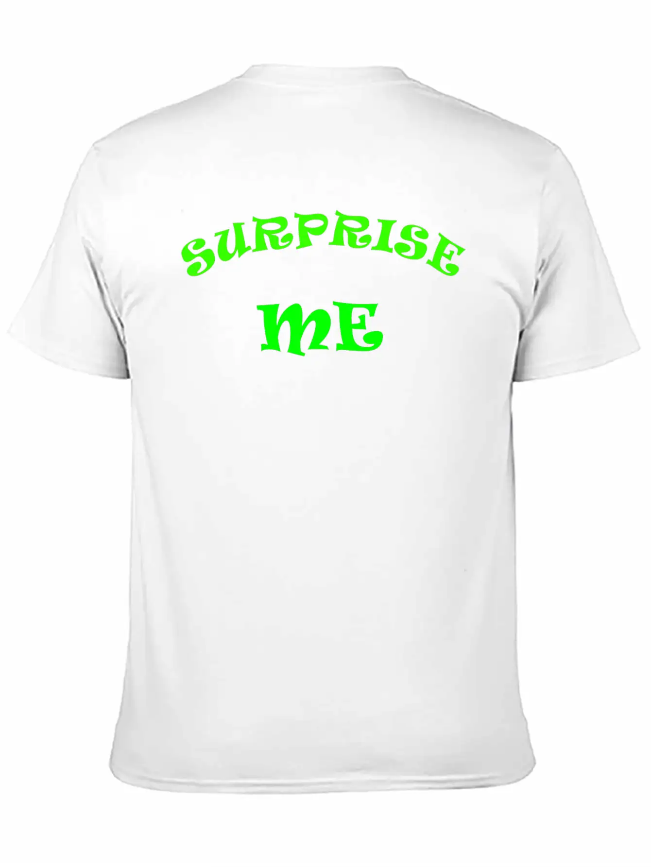 Surprise Me Unisex Casual T-Shirt – Clean Design For Daily Comfort