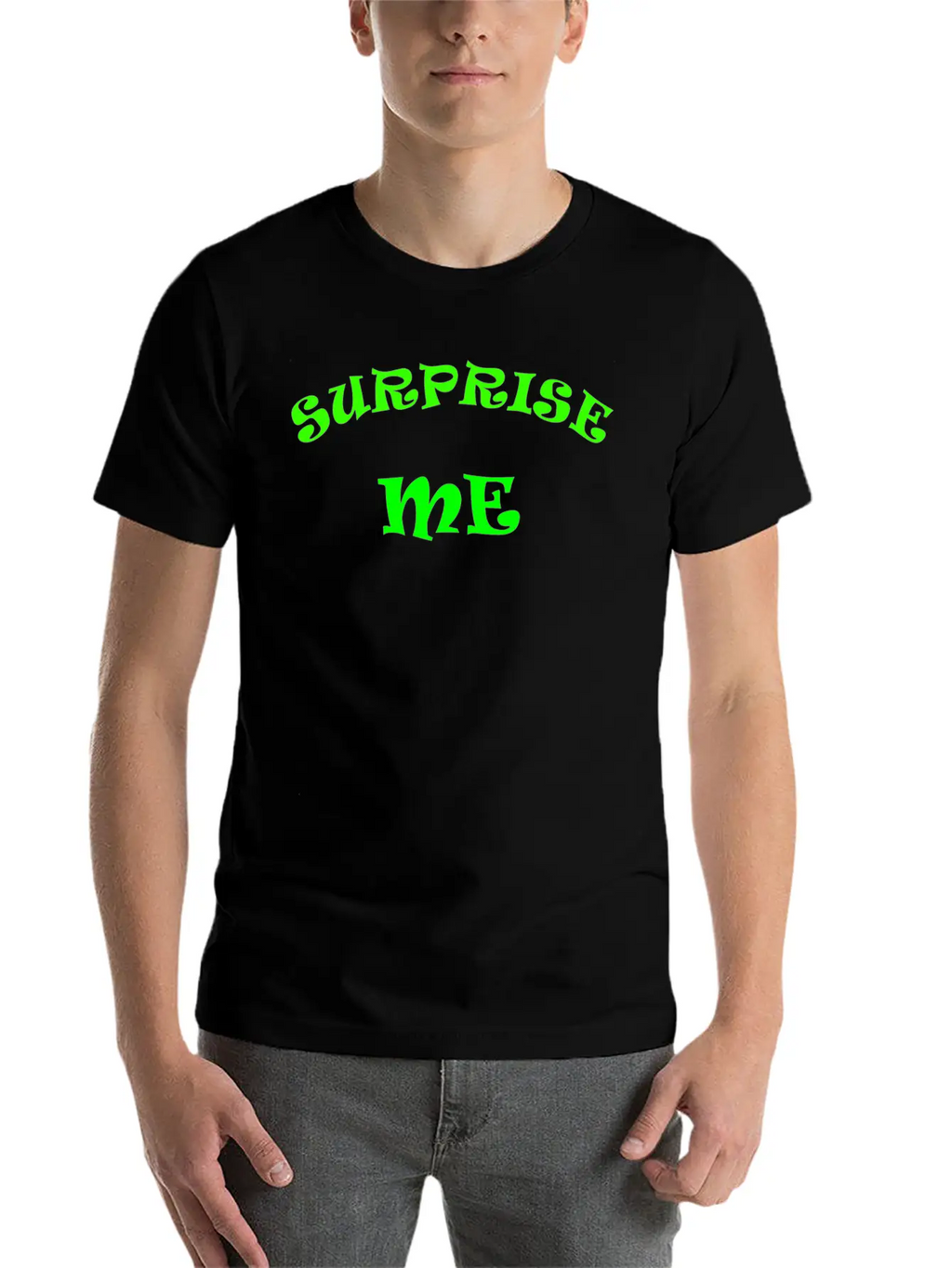Surprise Me Unisex Casual T-Shirt – Clean Design For Daily Comfort