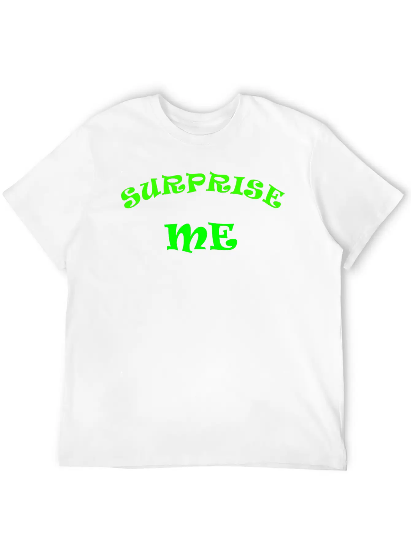 Surprise Me Unisex Casual T-Shirt – Clean Design For Daily Comfort
