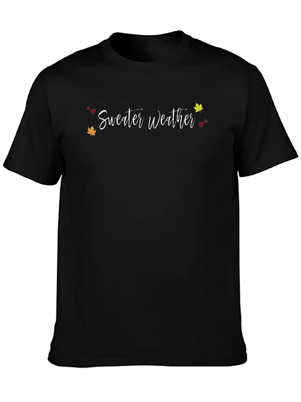 Sweater Weather Unisex Casual T-Shirt – Clean Design For Daily Comfort