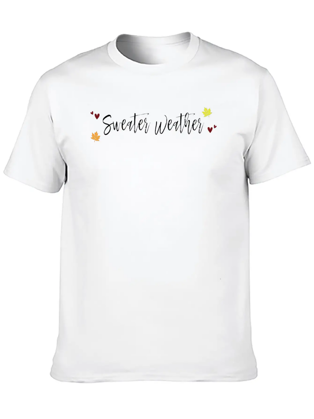 Sweater Weather Unisex Casual T-Shirt – Clean Design For Daily Comfort